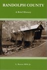 Randolph County: A Brief History