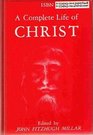 A Complete Life of Christ