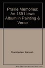 Prairie Memories An 1891 Iowa Album in Painting  Verse