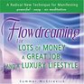 Flowdreaming for Lots of Money a Great Job and a Luxury Lifestyle