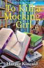 To Kill a Mocking Girl A Bookbinding Mystery