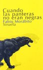 Cuando las panteras no eran negras/ When The Pantherns Were not Black