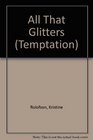 All That Glitters (Temptation)