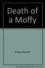 Death of a Moffy