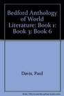 Bedford Anthology of World Literature Book 1 and Book 3 and Book 6