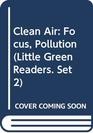 Clean Air Focus Pollution