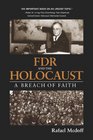 FDR and the Holocaust A Breach of Faith  Print Edition