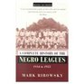 A Complete History Of The Negro Leagues