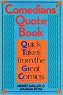 Comedians' Quote Book Quick Takes from the Great Comics