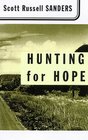 Hunting for Hope A Father's Journeys