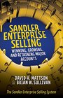 Sandler Enterprise Selling  Winning Growing and Retaining Major Accounts