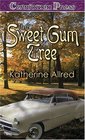 The Sweet Gum Tree