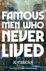 Famous Men Who Never Lived