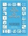 New Success at First Certificate Teacher's Book with Revision Tests