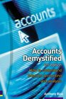Accounts Demystified How to Understand Financial Accounting and Analysis