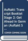 Auftakt Transcript Booklet Stage 2 Get Ahead in German