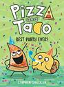 Pizza and Taco Best Party Ever