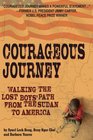 Courageous Journey Walking the Lost Boys Path from the Sudan to America