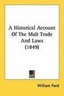 A Historical Account Of The Malt Trade And Laws