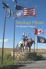 Amskapi Pikuni The Blackfeet People