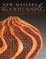 New Masters of Woodturning Expanding the Boundaries of Wood Art
