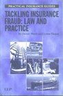 Tackling Insurance Fraud Law And Practice