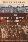How Jewish Is Jewish History