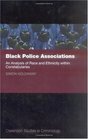 Black Police Associations An Analysis of Race and Ethnicity Within Constabularies