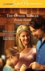 The Other Woman (Dundee, Idaho, Bk 7) (Harlequin Superromance, No 1344)