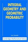 Integral Geometry and Geometric Probability