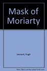 Mask of Moriarty