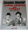 Laurel and Hardy Clown Princes of Comedy