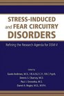 Stressinduced and Fear Circuitry Disorders Refining the Research Agenda for DSMV