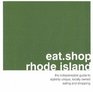 eatshoprhode island The Indispensible Guide to Stylishly Unique Locally Owned Eating and Shopping