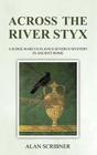 Across the River Styx A Judge Marcus Flavius Severus Mystery in Ancient Rome