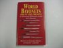 World Bayonets 1800 to the Present An Illustrated Reference Guide for Collectors
