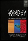 Sounds Topical Teacher's Resource Book Music Course for KS 1