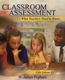 Classroom Assessment What Teachers Need to Know Value Package