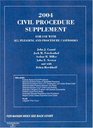 2004 Civil Procedure Supplement for Use with All Pleading and Procedure Casebooks