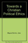 Towards a Christian Political Ethics