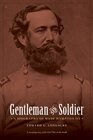 Gentleman and Soldier A Biography of Wade Hampton III