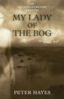 My Lady of the Bog