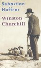 Winston Churchill Mit Selbstzeugnissen und Bilddokumenten