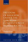 Freedom of Religion under the European Convention on Human Rights