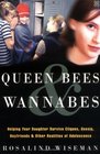 Queen Bees and Wannabees