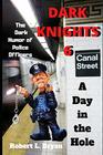 DARK KNIGHTS 6 The Dark Humor of Police Officers