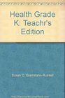 Health Grade K Teachr's Edition