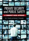 Private Security and Public Safety A CommunityBased Approach