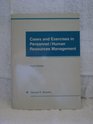 Cases and exercises in personnel/human resources management