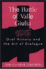 The Battle of Valle Giulia Oral History and the Art of Dialogue